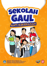 Image of SEKOLAH GAUL ANTI KEKERASAN