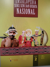 Image of Ensiklopedia Suku,Seni dan Budaya Nasional jilid 2