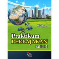 Image of Praktikum Perpajakan edisi 2